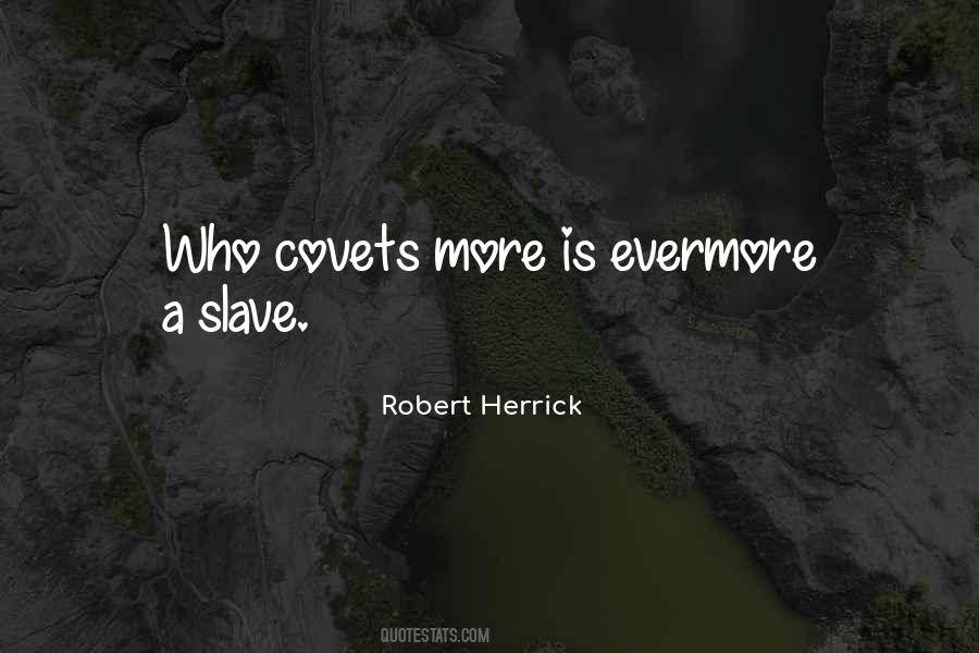 Slave To Money Quotes #1687008