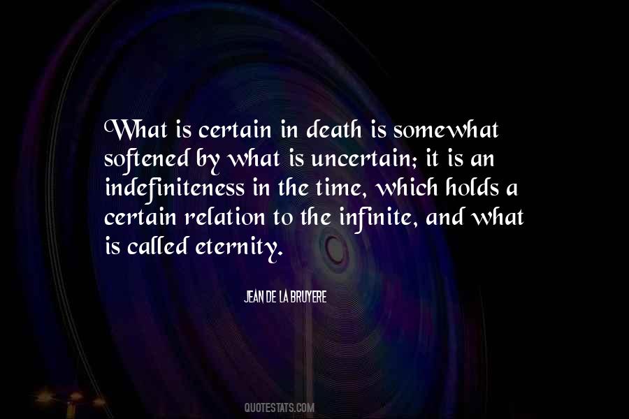 Death Is Uncertain Quotes #1482546