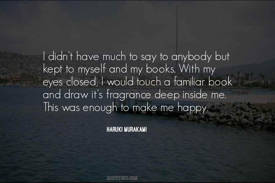 Books Make Me Happy Quotes #1540294