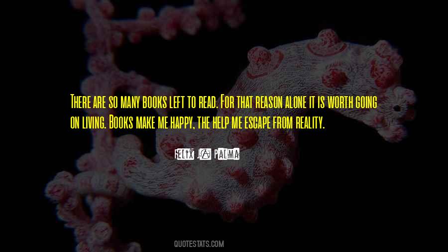 Books Make Me Happy Quotes #1688647