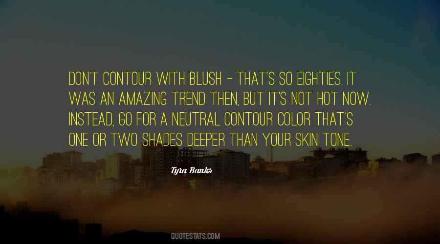 Color Shades Quotes #1057017