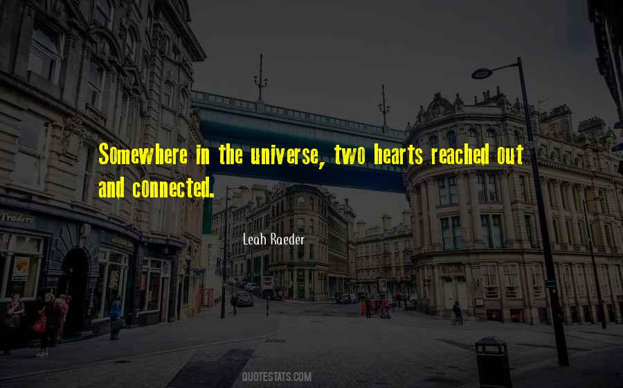 When Two Hearts Are Connected Quotes #1610154