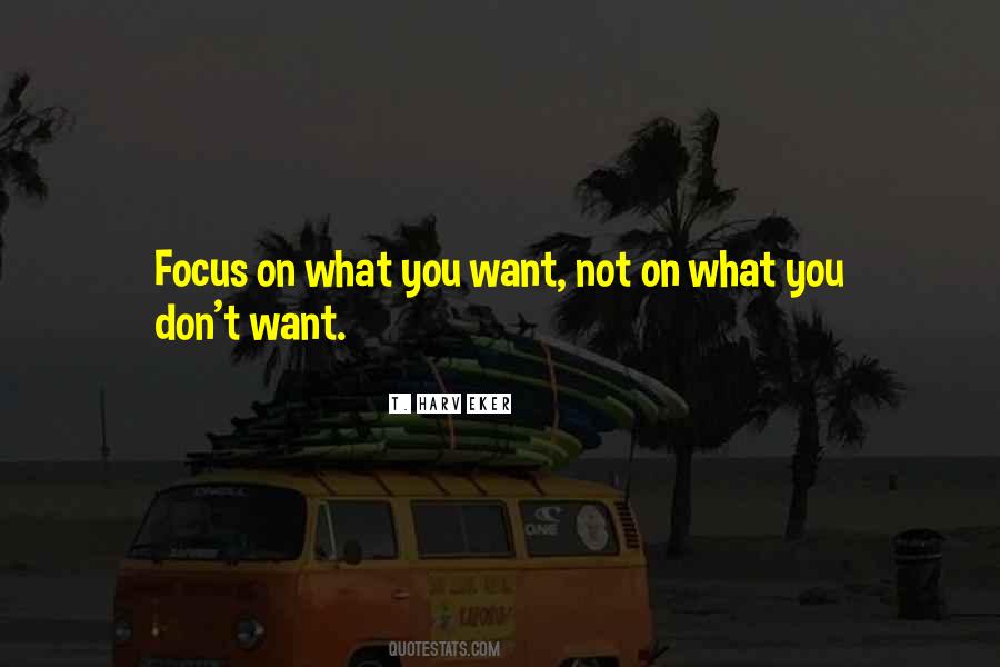 Focus On What Quotes #1296509