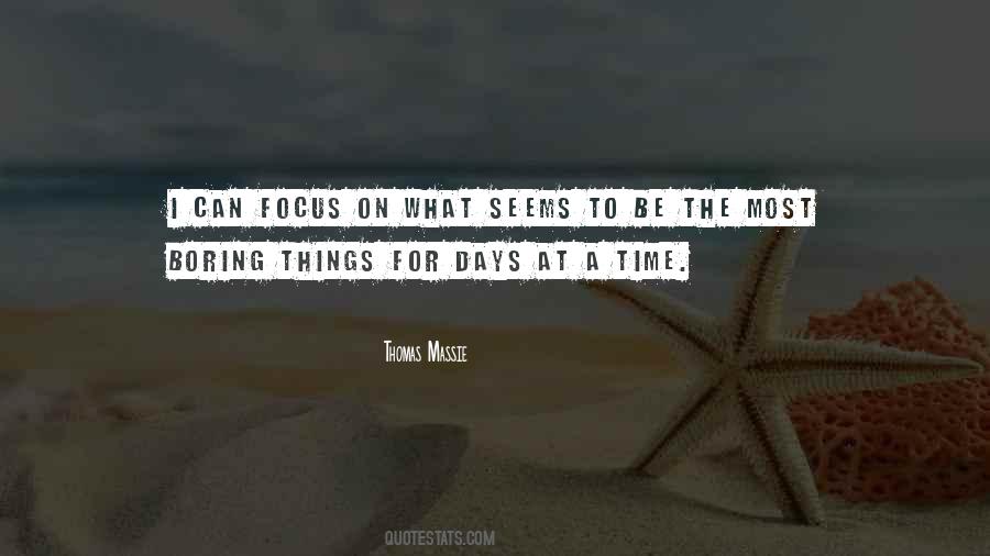 Focus On What Quotes #1317410