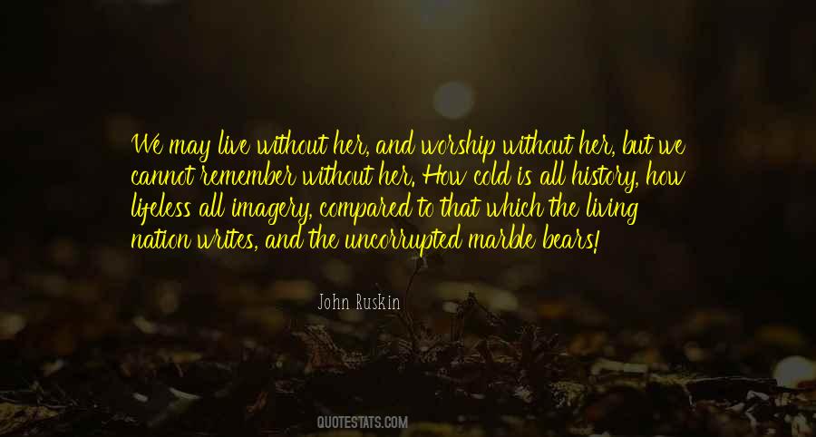 I Live To Worship You Quotes #376958