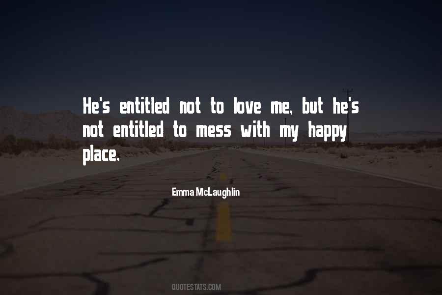 Not Happy With Me Quotes #1012611