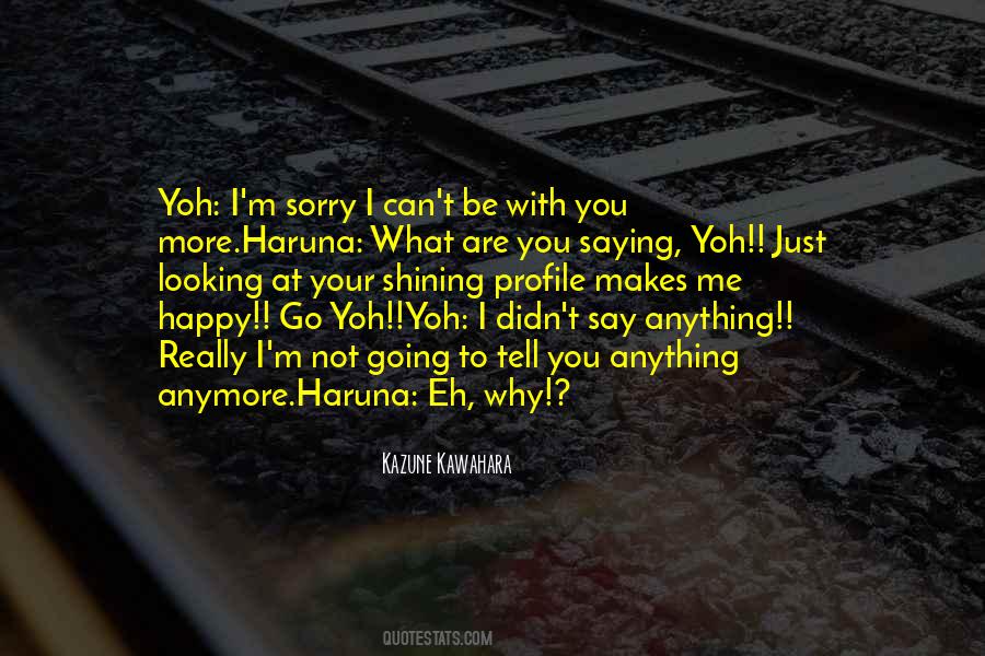 Not Happy With Me Quotes #1312406