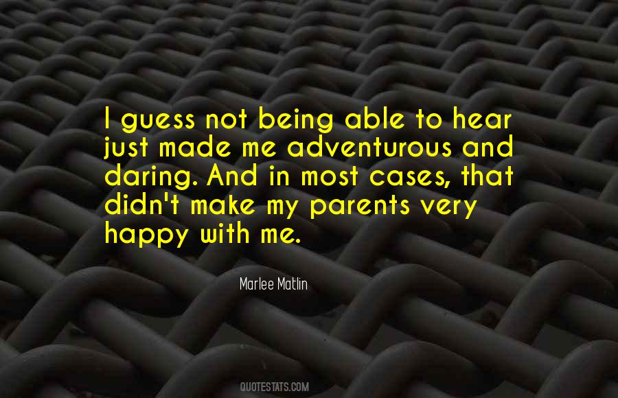 Not Happy With Me Quotes #428772