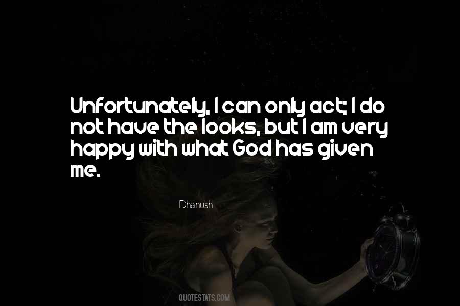 Not Happy With Me Quotes #458571