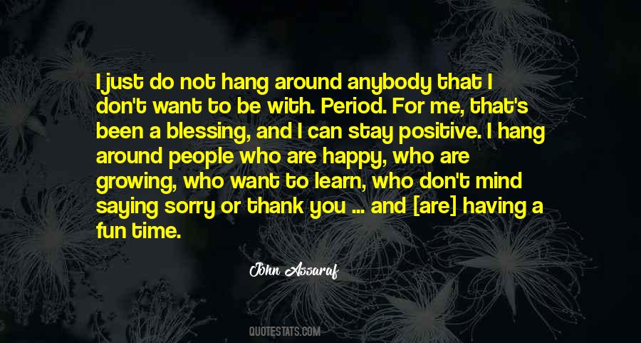Not Happy With Me Quotes #539856