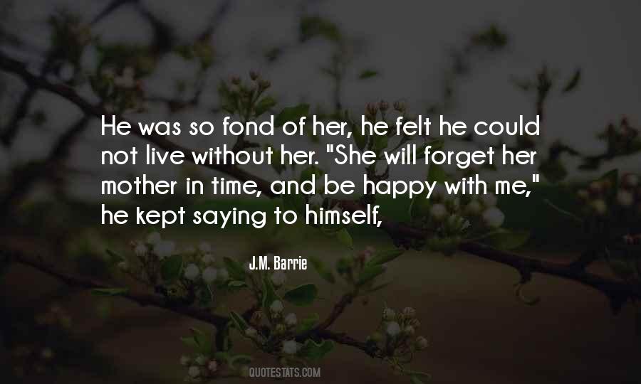 Not Happy With Me Quotes #548707