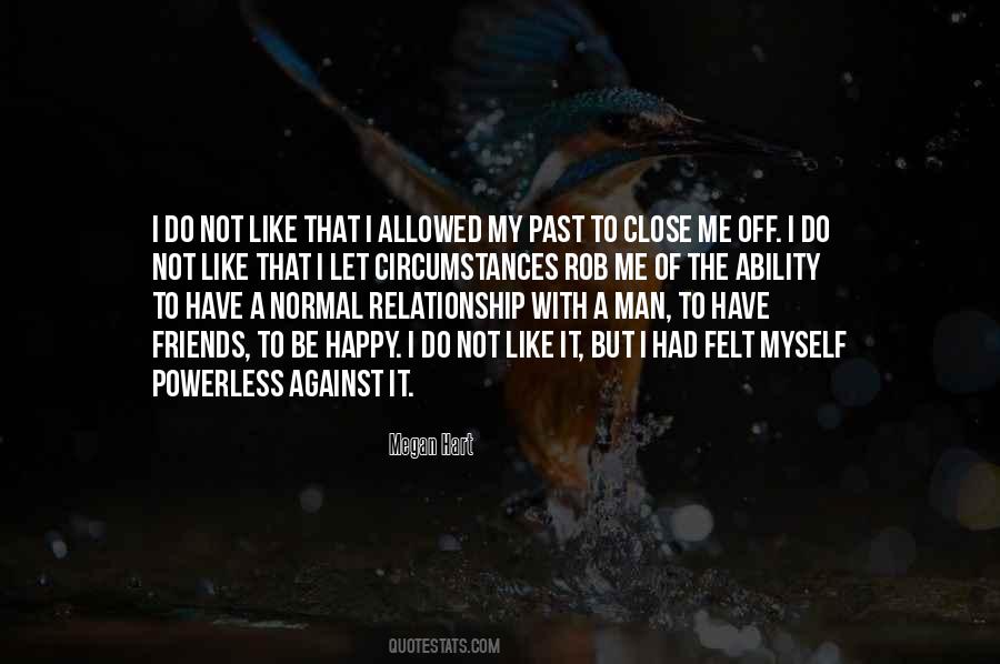 Not Happy With Me Quotes #883195