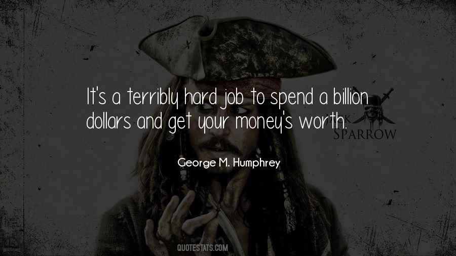 If A Job Is Worth Doing Quotes #295427