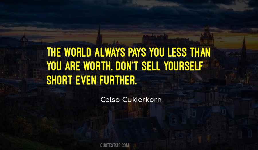If A Job Is Worth Doing Quotes #427348