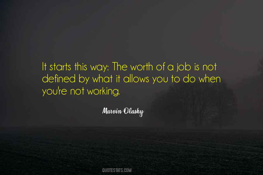 If A Job Is Worth Doing Quotes #506844