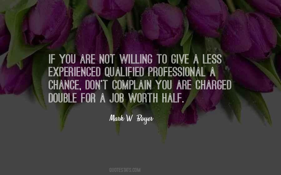 If A Job Is Worth Doing Quotes #752985
