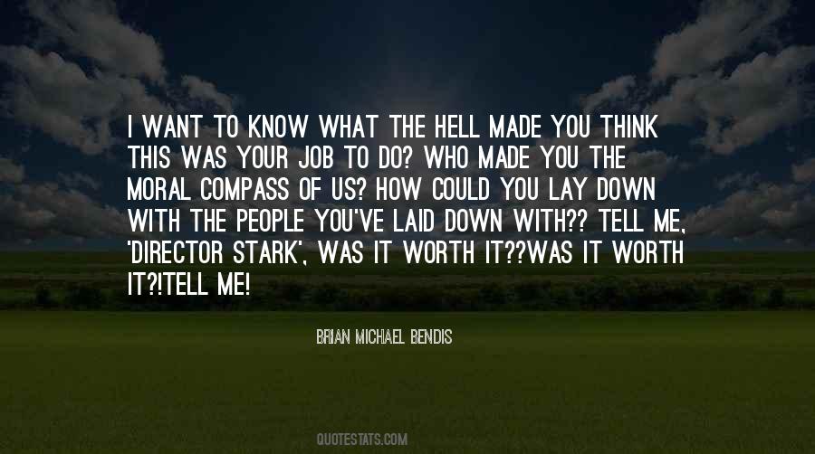 If A Job Is Worth Doing Quotes #780335
