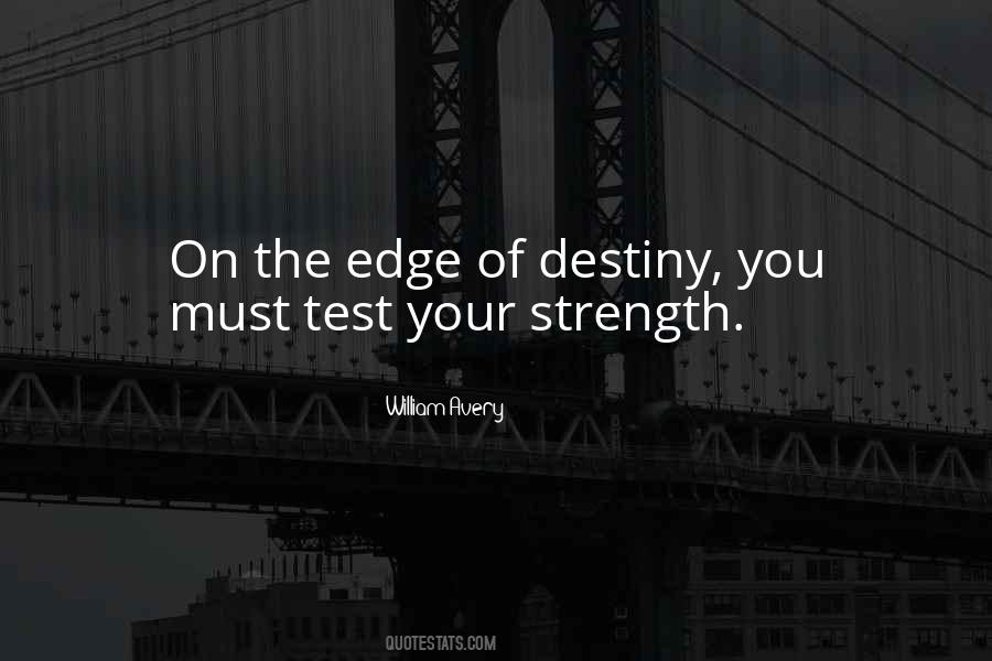 Test Your Strength Quotes #377238