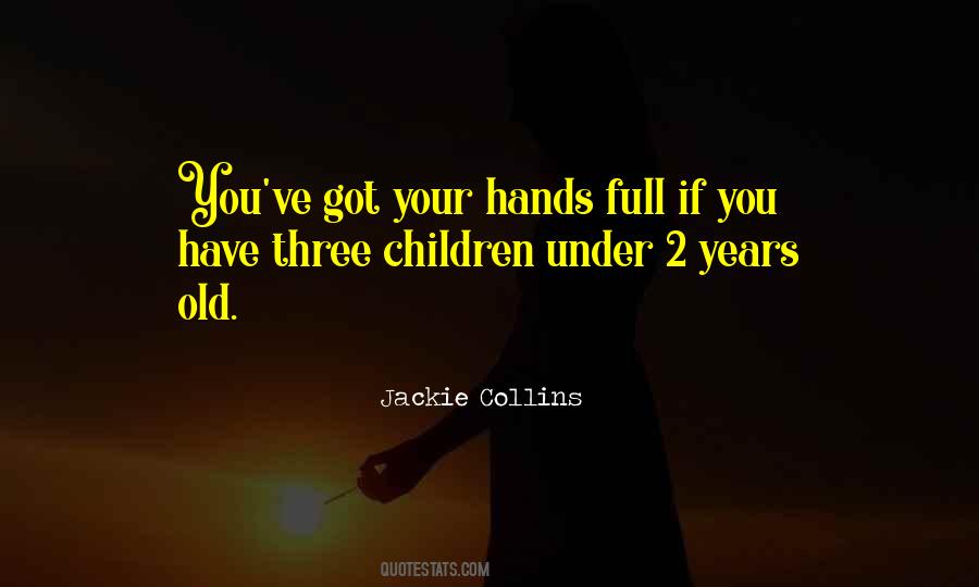 Three Children Quotes #1591644