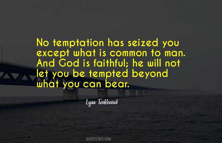 Be Faithful To God Quotes #1135092