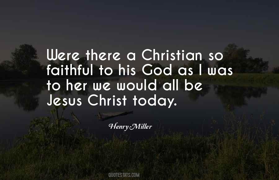 Be Faithful To God Quotes #1181177