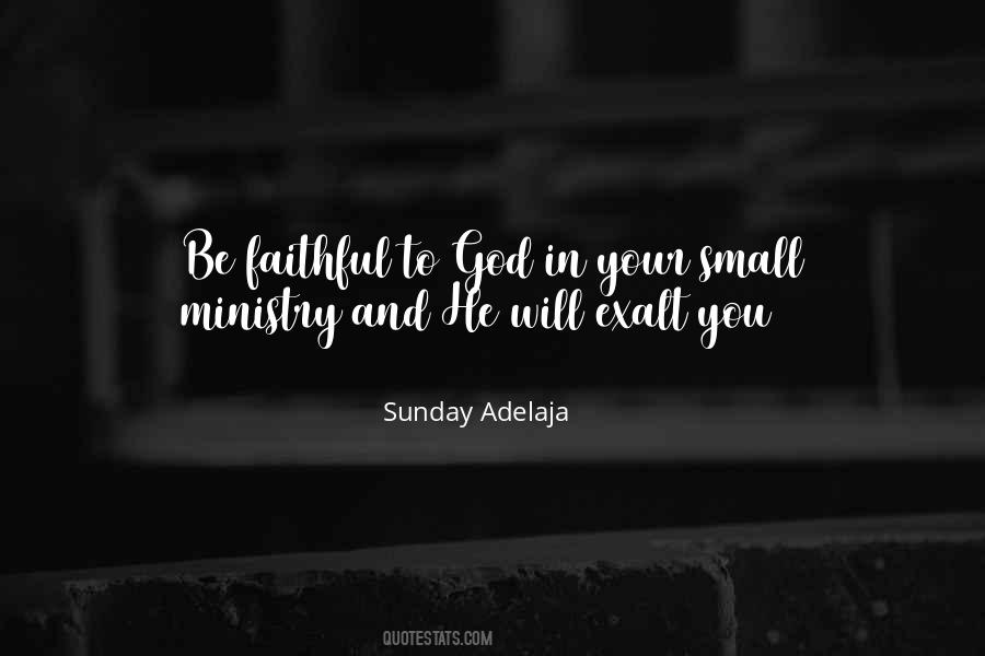Be Faithful To God Quotes #549519