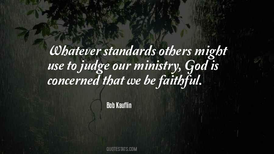 Be Faithful To God Quotes #605359