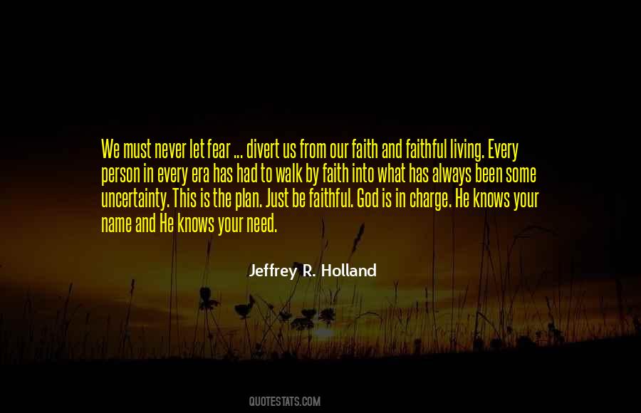 Be Faithful To God Quotes #634418