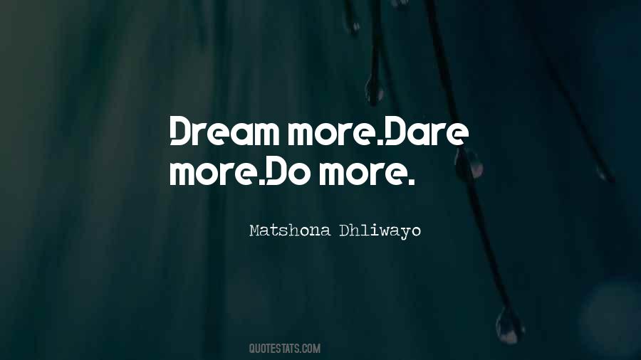 If You Dare To Dream Quotes #293936