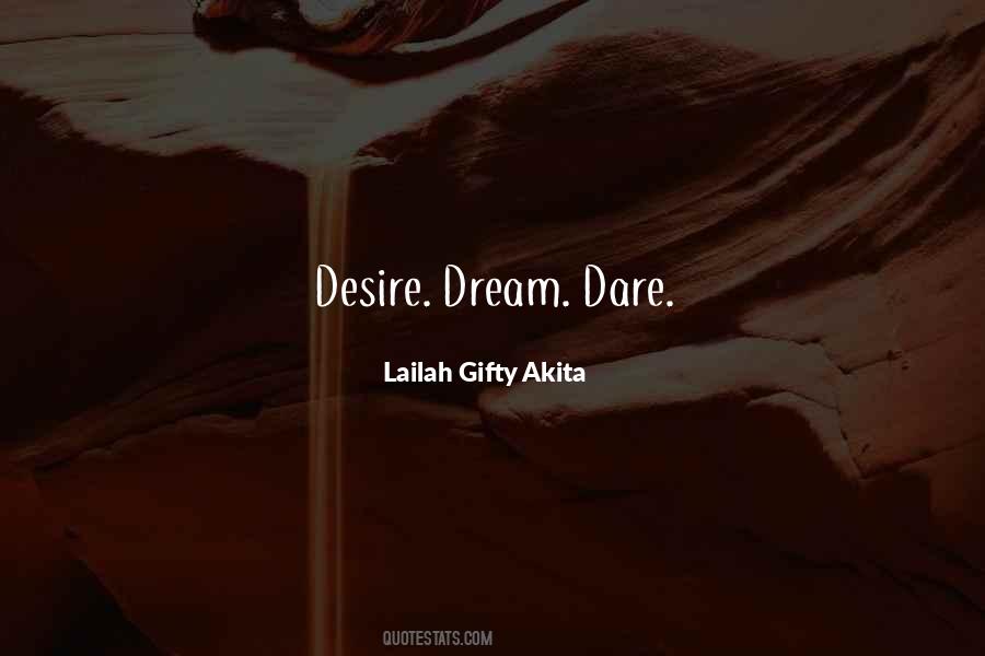 If You Dare To Dream Quotes #354238