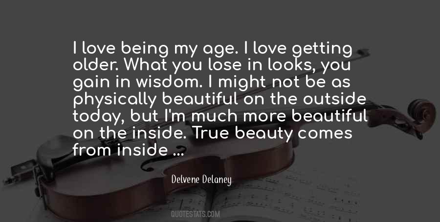 Getting More Beautiful With Age Quotes #1404256