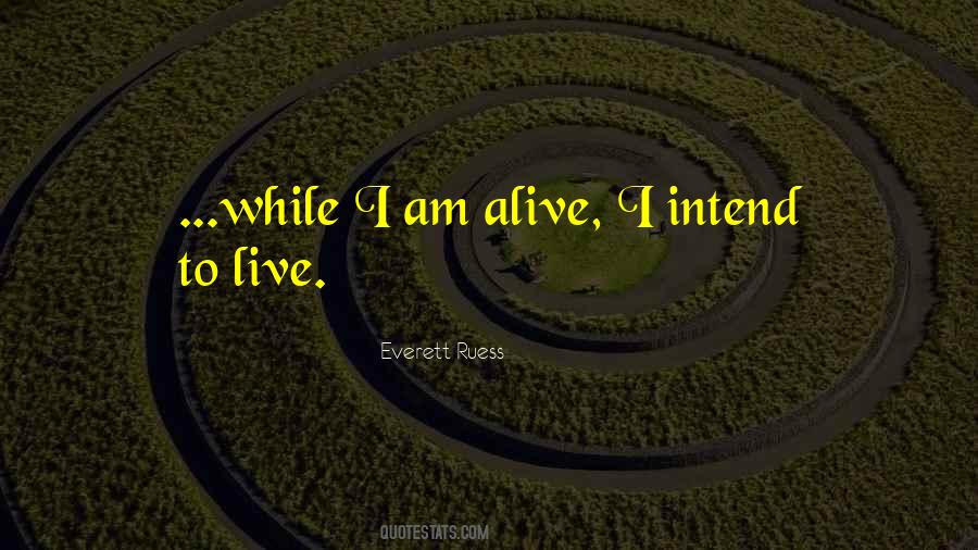 Am I Alive Quotes #1372056