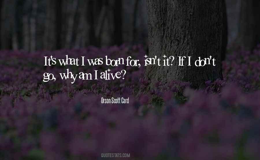 Am I Alive Quotes #987653