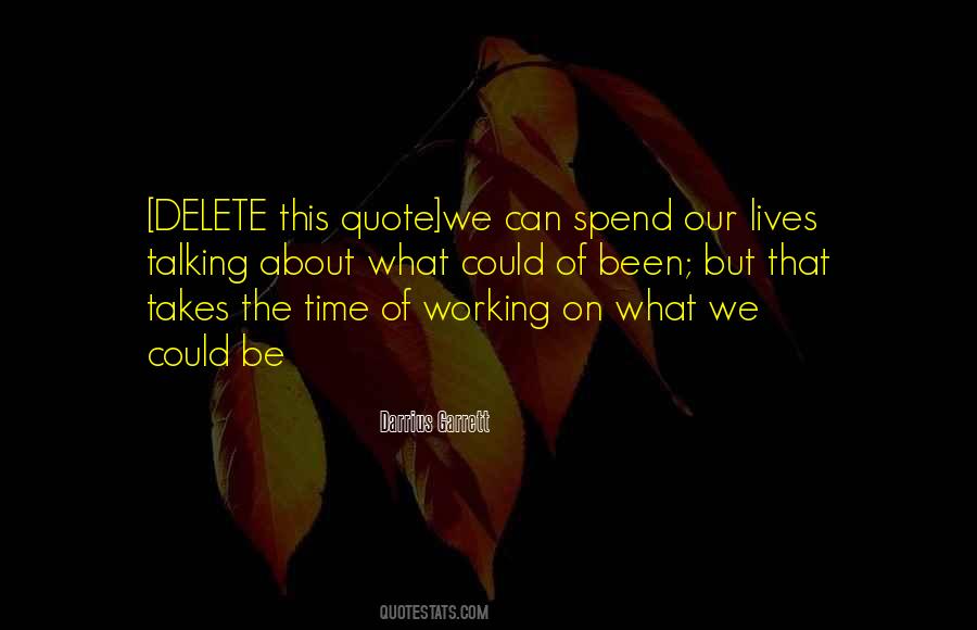 If You Have To Delete It Quotes #1367512