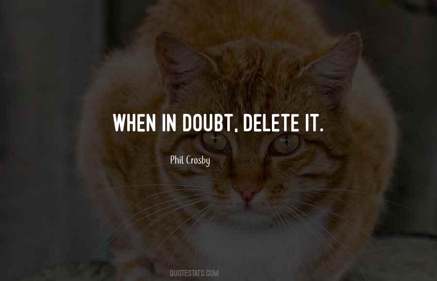 If You Have To Delete It Quotes #335937