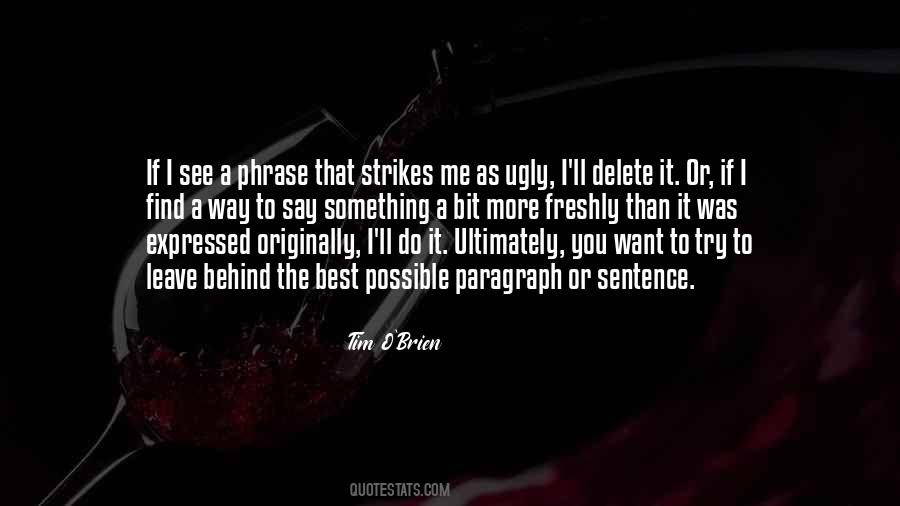 If You Have To Delete It Quotes #936751