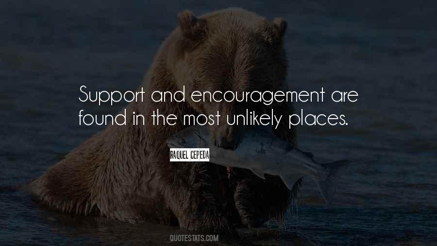 Support Encouragement Quotes #1398227