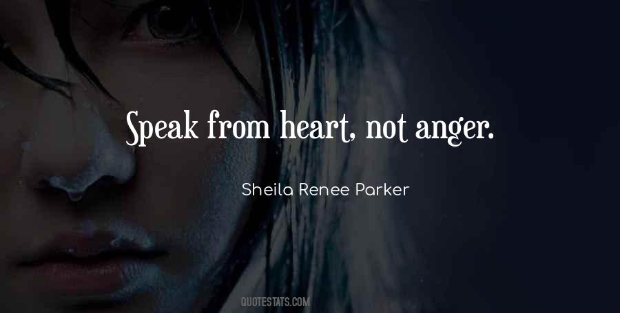 Speak In Anger Quotes #630288