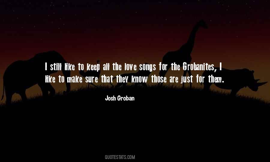 Quotes About Josh Groban #1406440