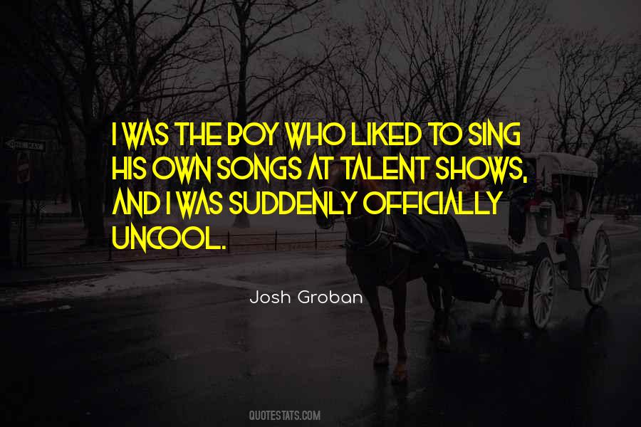 Quotes About Josh Groban #495011