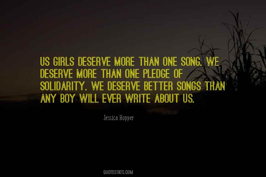 We Deserve Better Quotes #1731288