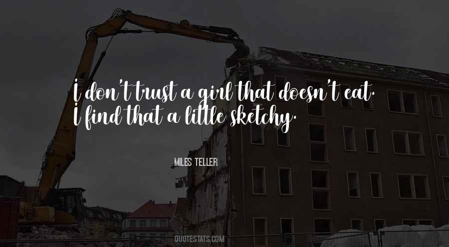 When You Dont Trust Quotes #1068028