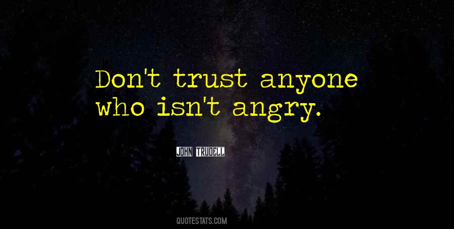 When You Dont Trust Quotes #1689103