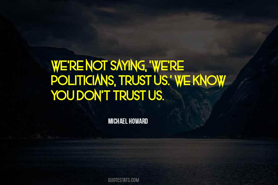 When You Dont Trust Quotes #932293