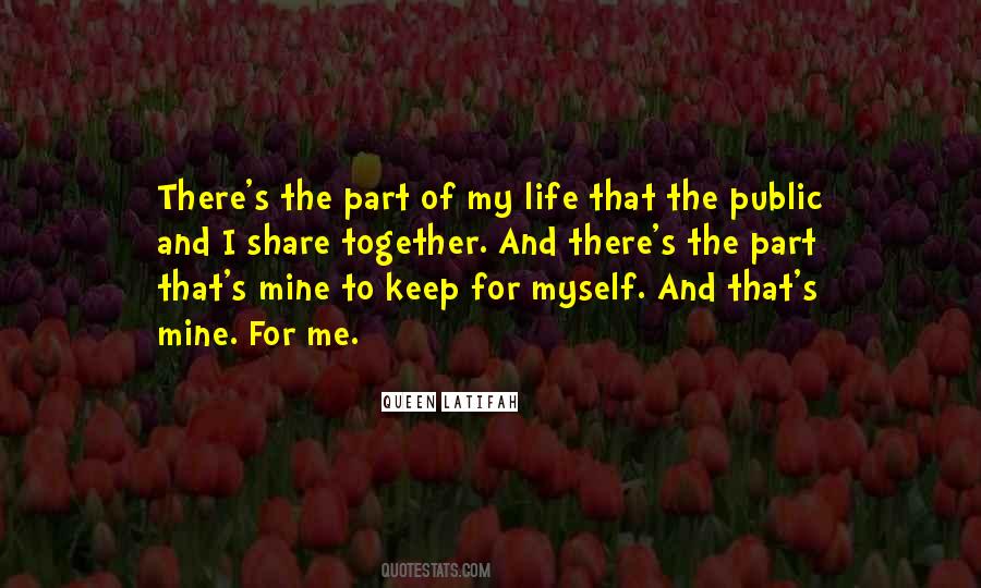Life Myself Quotes #155167