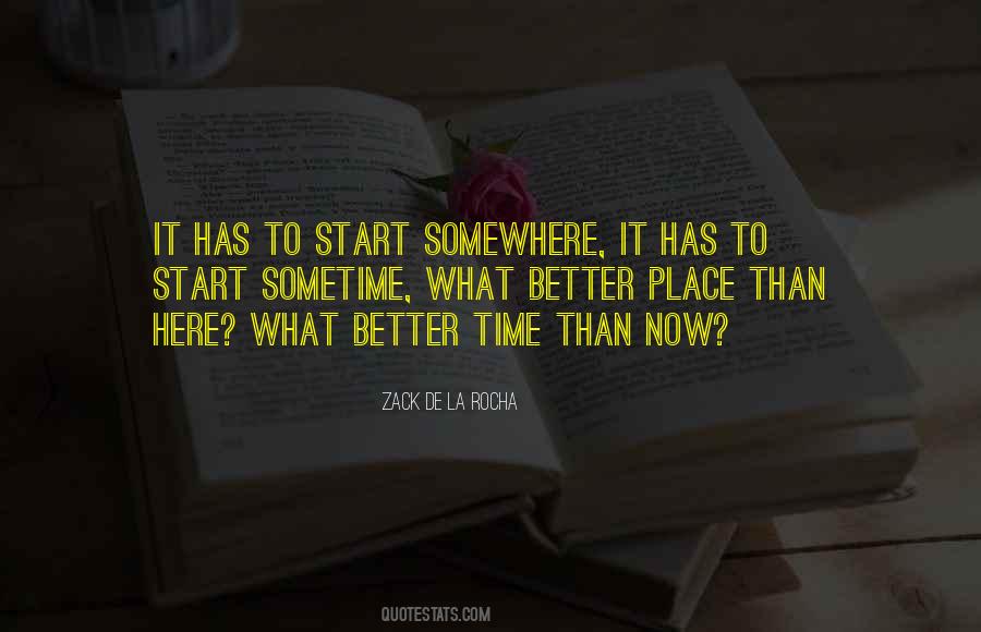 What Better Time Than Now Quotes #1293929