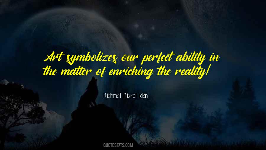 Perfect Art Quotes #1352255