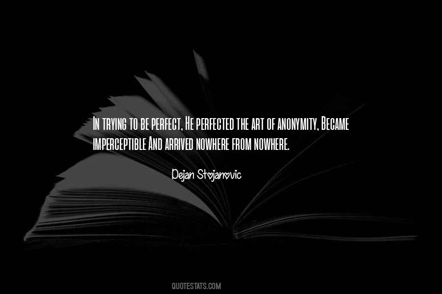 Perfect Art Quotes #741332