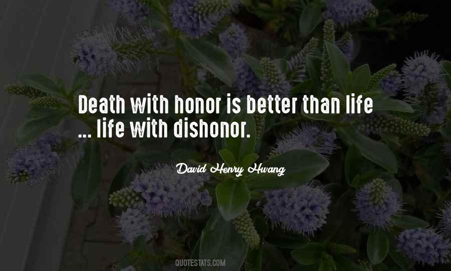 Death Over Dishonor Quotes #1816912