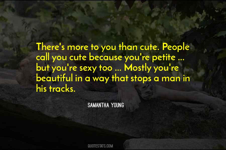 Way Too Cute Quotes #1682043